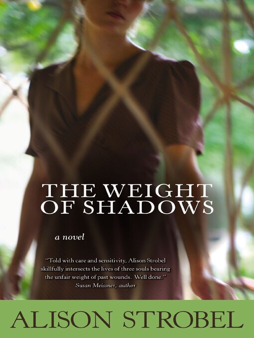 Title details for Weight of Shadows by Alison Strobel - Available